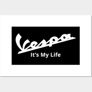 Vespa it's my life Posters and Art